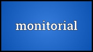 Monitorial Meaning [upl. by Messere]