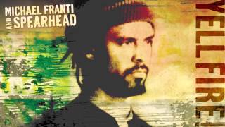 Michael Franti and Spearhead quotOne Step Closer To Youquot Full Album Stream [upl. by Ahsiryt]