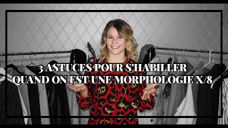 3 ASTUCES QUAND ON EST UNE MORPHOLOGIE X8 [upl. by Josefa]