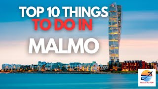 Top 10 Things To Do in Malmo  Sweden Travel Guide [upl. by Nimaynib]