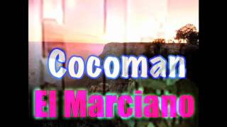 El Marciano quotEl Originalquot performed by Cocoman [upl. by Longmire]