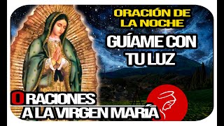 Oración de la noche de hoy Jueves 25 de Abril 2024  Guíame con tu luz [upl. by Thomasine]