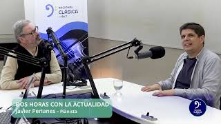 Entrevista a Javier Perianes en Dos horas con la Actualidad con Boris Laures y Clara Lis [upl. by Htrow]