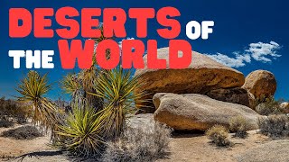 Deserts of the World  Learn interesting facts about different deserts from around the world [upl. by Eiddet721]