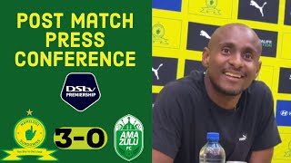 Mamelodi Sundowns 30 AmaZulu FC  Coach Rhulani Mokwena’s post match press conference [upl. by Macleod]