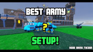 BEST ARMY SETUP In Noob Army Tycoon [upl. by Onafets]