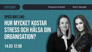 Hur mycket kostar stress och ohälsa din organisation  Katrin Georges [upl. by Colbert]