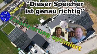 Das lohnt sich Photovoltaik Speicher richtig dimensioniert  Finanzierung extrem optimiert [upl. by Ykcub]