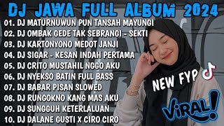 DJ JAWA TERBARU 2024 FULLBASS  DJ MATURNUWUN PUN TANSAH MAYUNGI🎶DJ NRESNANI FULL ALBUM VIRAL 2024 [upl. by Ahseena]