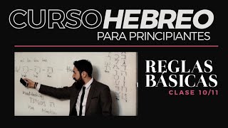 CURSO HEBREO para principiantes 1011 clase Reglas Básicas [upl. by Birkle]