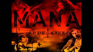 MANÁ vivir sin aire arde el cielo [upl. by Notnert863]