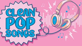 Music For Kids  Clean Pop Songs  Instrumental Playlist [upl. by Stimson296]