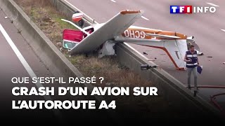 Trois morts après le crash dun avion de tourisme sur lautoroute A4 que sestil passé [upl. by Alin]