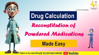 Drug Calculations Made Easy  Reconstitution Calculation  Reconstitution of Powdered Medications [upl. by Morie]