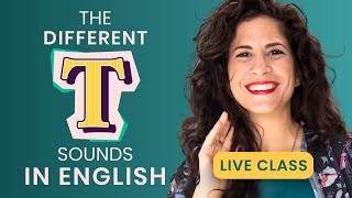 The Different T’s in American English  Live Pronunciation Lesson [upl. by Butterfield]