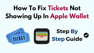 How To Fix Tickets Not Showing Up In Apple Wallet [upl. by Natlus]