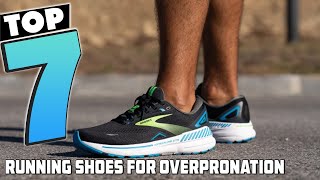 7 Best Running Shoes for Overpronation Guide  Uncover the Perfect Support [upl. by Enylcaj167]