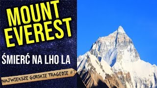 Mount Everest  Największa tragedia Polskiego himalaizmu Meksykanin prawie zabił swoją żonę [upl. by Cnut816]