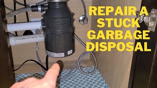 How to Fix a Jammed  Stuck Garbage Disposal  Step By Step Guide [upl. by Kristina]