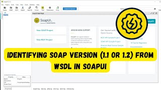 Identifying SOAP Version 11 or 12 from WSDL in SoapUI [upl. by Anieral591]