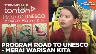 CLIP MHI 10 Oct 2024 Program Road To UNESCO  Merai Warisan Kita  Tonton [upl. by Reltuc]