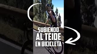 Subiendo al TEIDE en bicicleta de carretera  Valentí Sanjuan shorts [upl. by Aggarwal]