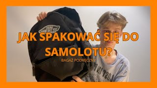 JAK SPAKOWAĆ SIĘ DO SAMOLOTU BAGAŻ PODRĘCZNY [upl. by Hilario]