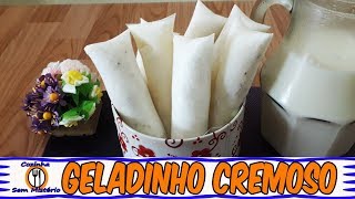 GELADINHO CREMOSO BASE PERFEITA PARA VARIOS SABORES  SACOLÉ CHUP CHUP DINDIN [upl. by Yarled]