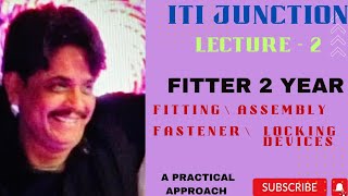 FITTER 2 YEAR LECTURE 2  Assembly itijunction fitter [upl. by Joost461]