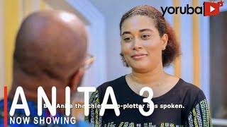 Anita 3 Latest Yoruba Movie 2021 Drama Starring Adunni Ade  Murphy AfolabiAyo AdesanyaJide Kosoko [upl. by Ahsito]