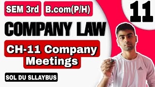 BcomHP  Unit4  CH11 Company Meetings  Company law  Semester 3rd Sol DuTypes of meeting [upl. by Noskcire]