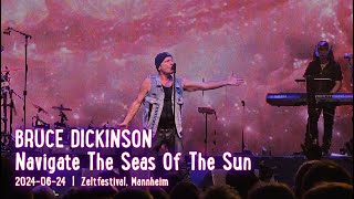 BRUCE DICKINSON  Navigate The Seas of the Sun live Zeltfestival Mannheim 20240624 [upl. by Un490]