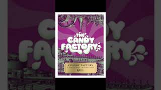 The Candy Factory Abbreviated shorts [upl. by Refinaj]