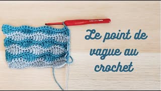 Le point de vague au crochet [upl. by Anirpas]