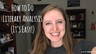 How to Do Literary Analysis It’s Easy [upl. by Nirehtak]