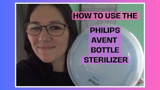 How to use the Philips Avent Bottle Sterilizer [upl. by Ardnoed]