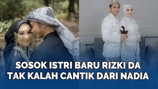 Sosok Istri Baru Rizki DA Tak Kalah Cantik Dari Nadia Mustika [upl. by Harolda808]