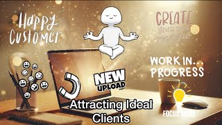 Attracting Ideal Clients  Hypnosis to Build a Loyal and Aligned Client Base  Soul Hypno Vibe [upl. by Eniksre]