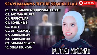 PUTRI ARIANI  SENYUMANYA TUTUPI SEMUA LELAH  TAK MAMPU LUPA  LAGU POP TERPOPULER 2024 [upl. by Relly]