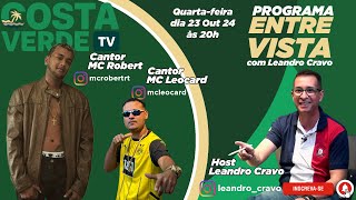 Cantores Mc Robert e Mc Leocard  Entre Vista 012 [upl. by Hock]