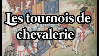 Les tournois de chevalerie au Moyen Age [upl. by Kcim]