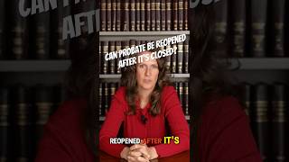 Can probate be reopened  Trust amp Estate Law with California probateattorney Amy Harrington [upl. by Prisilla]