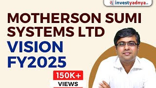 Motherson Sumi Systems Ltd  Vision 2025 [upl. by Itra16]