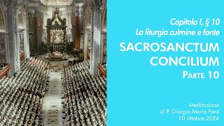 Sacrosanctum Concilium  Cap I § 10  P Giorgio M Faré [upl. by Rambort937]