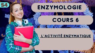 Enzymologie S4 l activité enzymatique cour SVI [upl. by Hsiri824]