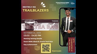 Trailblazers Toastmasters Club Meeting  483  The Tea Bag [upl. by Ainoval497]