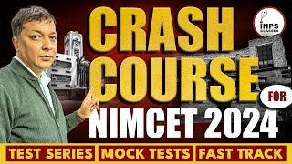 Crash Course for NIMCET 2024  Test Series  Mock Tests  Fast track  INPS Classes [upl. by Atsylak916]