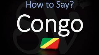 How to Pronounce Congo CORRECTLY [upl. by Faunie]