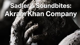 Sadlers Soundbites Akram Khan Company XENOS [upl. by Kreiker]