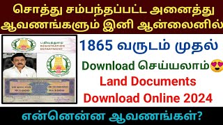 சொத்து சம்பந்தப்பட்ட அனைத்து ஆவணங்களும் இனி ஆன்லைனில்  old Land Documents Download from 1865 deed [upl. by Rudy236]